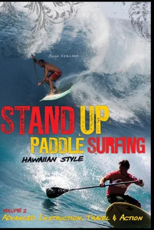 201-301 How To Stand Up Paddle Surf Hawaiian Style Vol. 2